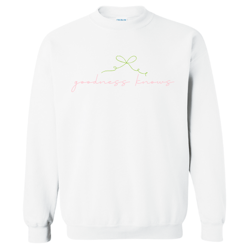 Unlimited: Goodness Knows Sweatshirt