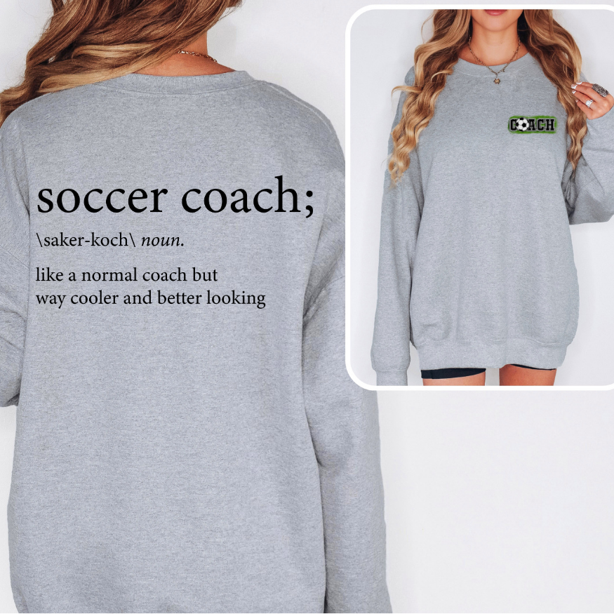 Soccer Coach Definition Sweatshirt