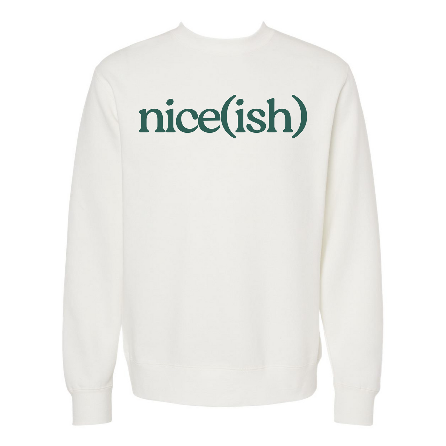 Nice(ish) Sweatshirt