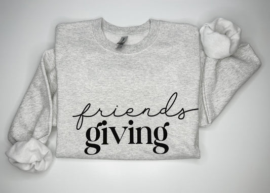 Friends Giving Sweatshirt