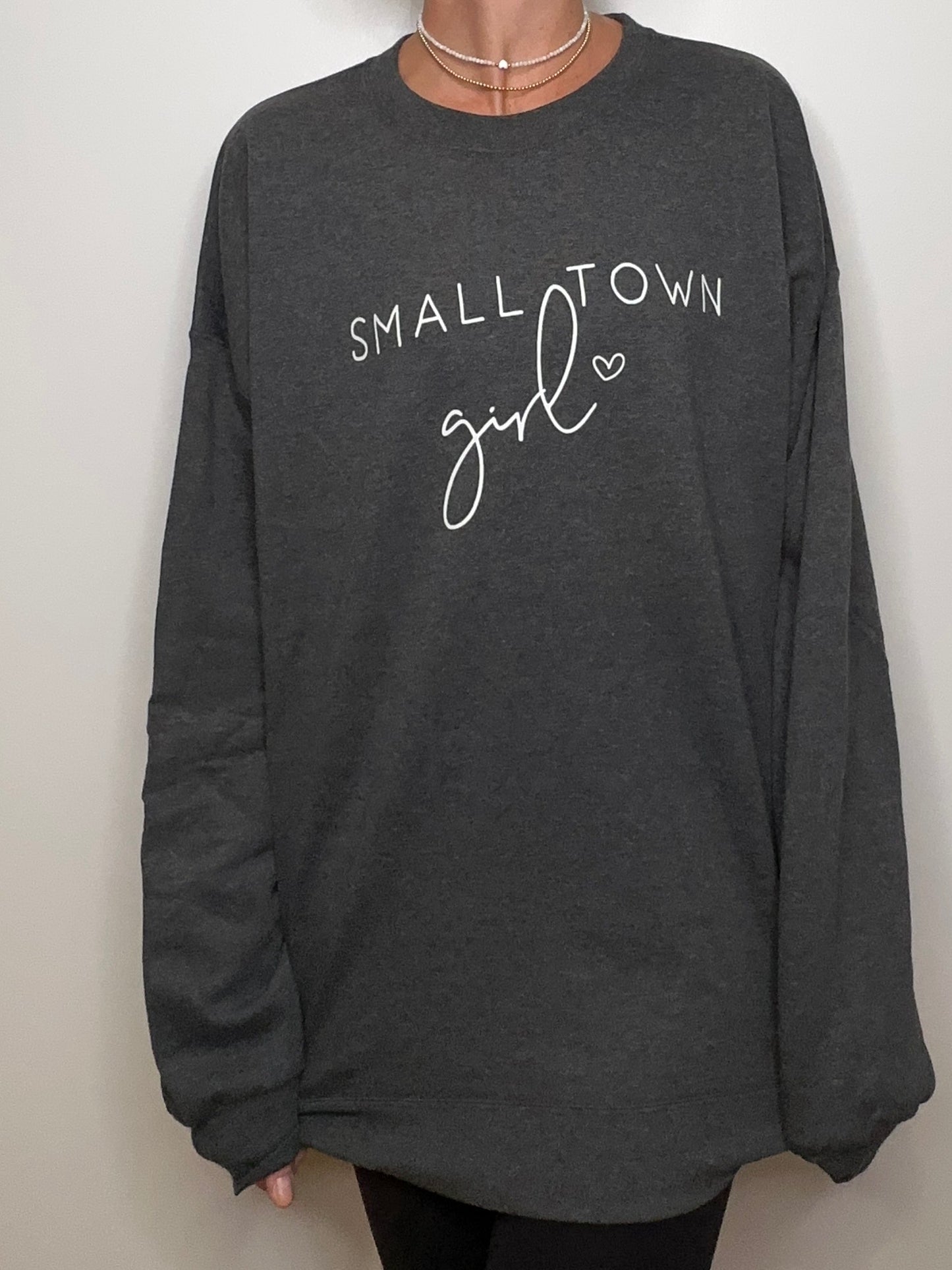 Small Town Girl Sweatshirt