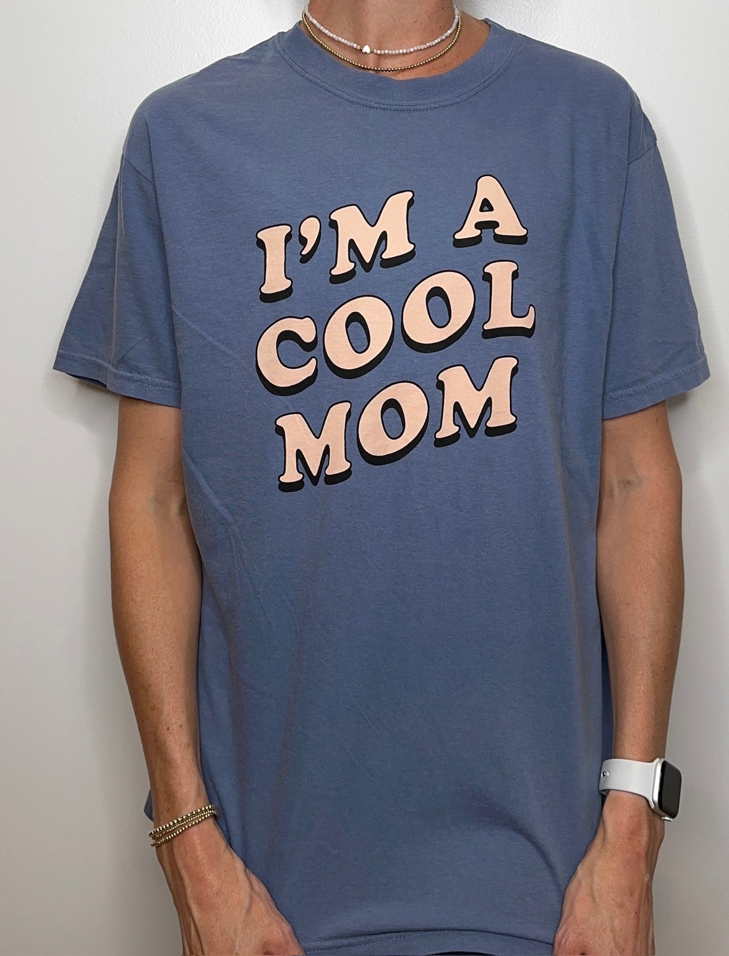 I'm a Cool Mom Tee