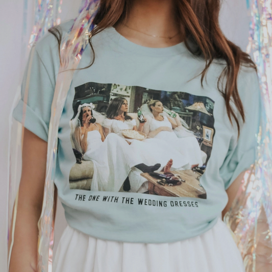 The One With The Wedding Dresses Graphic Tee